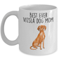 Best Ever Vizsla Dog Mom Ceramic Coffee Mug