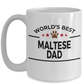 Maltese Dog Lover Gift World's Best Dad Birthday Father's Day White Ceramic Coffee Mug