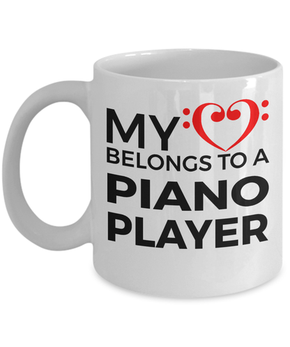 Piano Player Mug - My Heart Belongs to a Piano Player