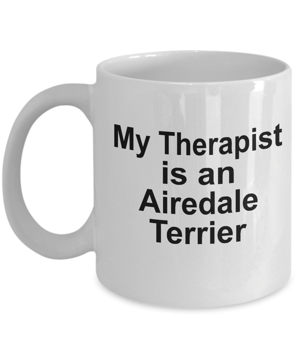 Airedale Terrier Dog Therapist Coffee Mug