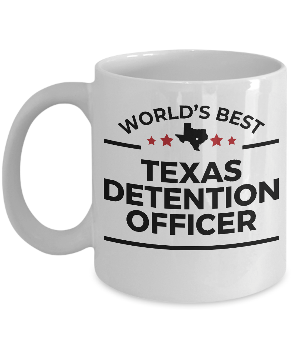 Texas Detention Officer Gift World's Best Law Enforcement White Ceramic Coffee Mug