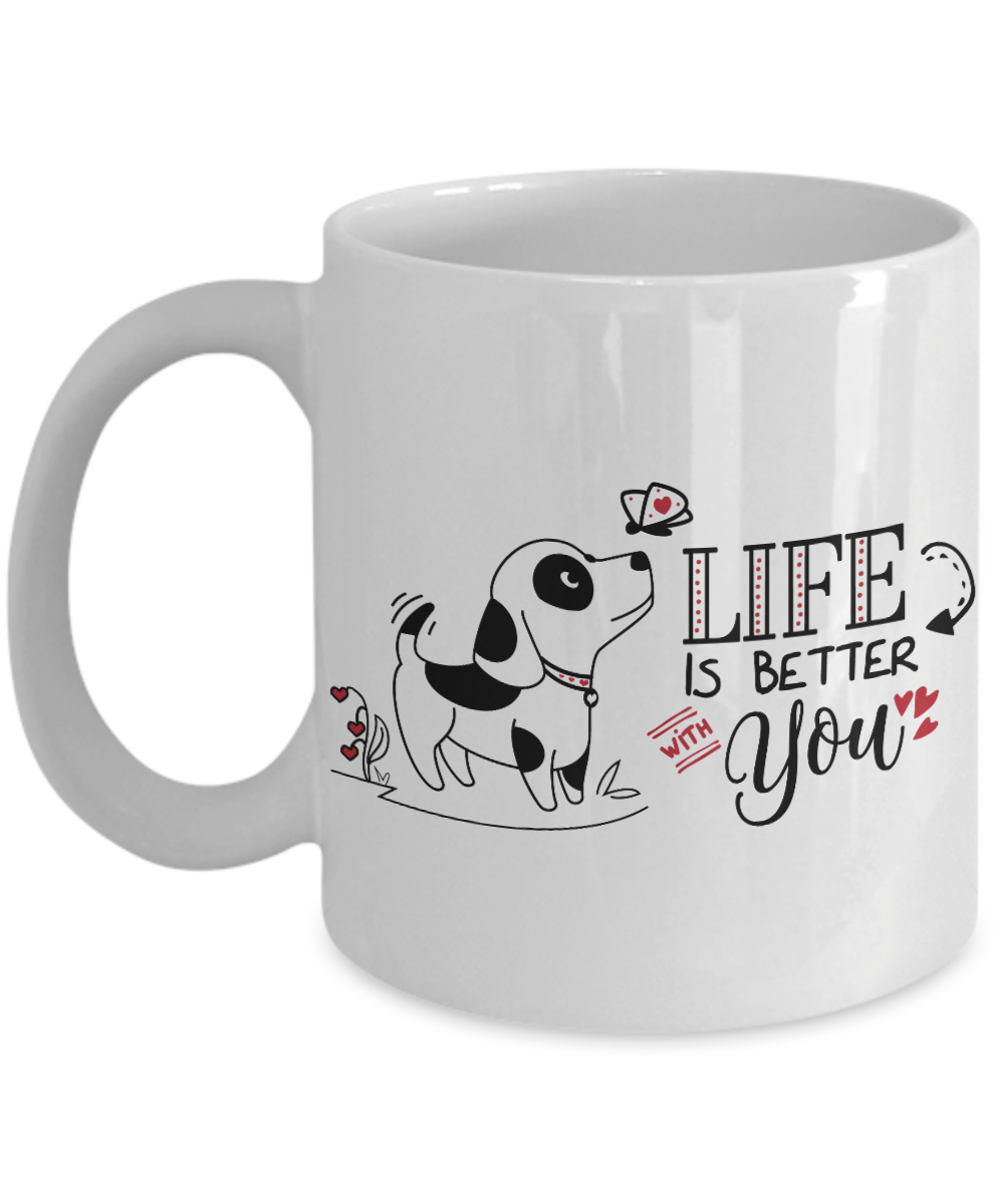 Life Is Better With You Cute Valentine Puppy Mug