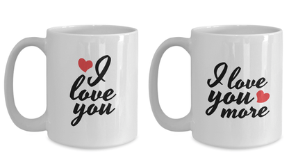 I Love You and I Love You More Couples Mug - Set of 2 His and Hers