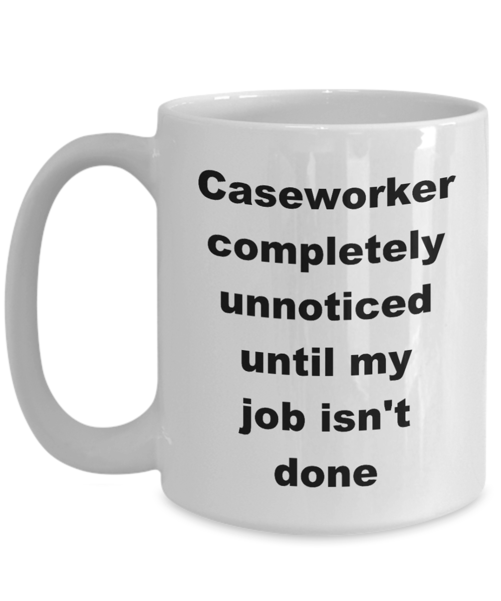 Caseworker funny coffee mug