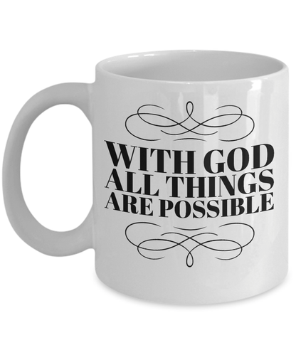Christian Mug - With God All Things Are Possible