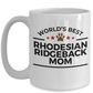 Rhodesian Ridgeback Dog Lover Gift World's Best Mom Birthday Mother's Day White Ceramic Coffee Mug