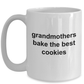 Grandmothers Bake The Best Cookies Coffee Mug