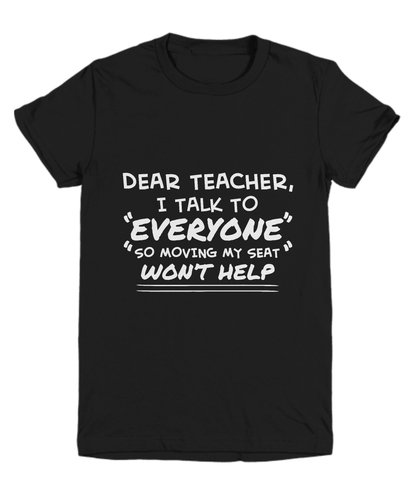 Dear Teacher, I Talk to Everyone  Youth T-shirt