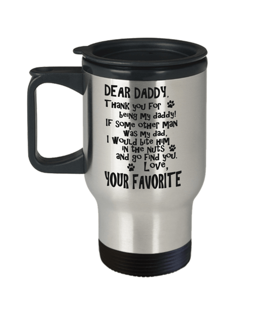 Dear Daddy Funny Dog Dad Travel Tumbler Coffee Mug