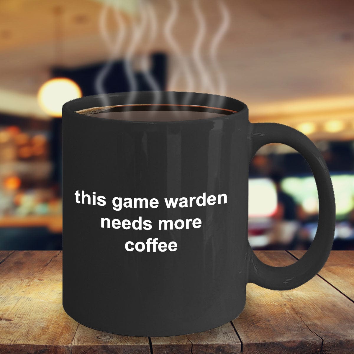 Game Warden Needs More Coffee Black Mug