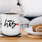 His Ceramic Coffeed Mug