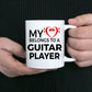 Guitar Player Mug - My Heart Belongs to a Guitar Player