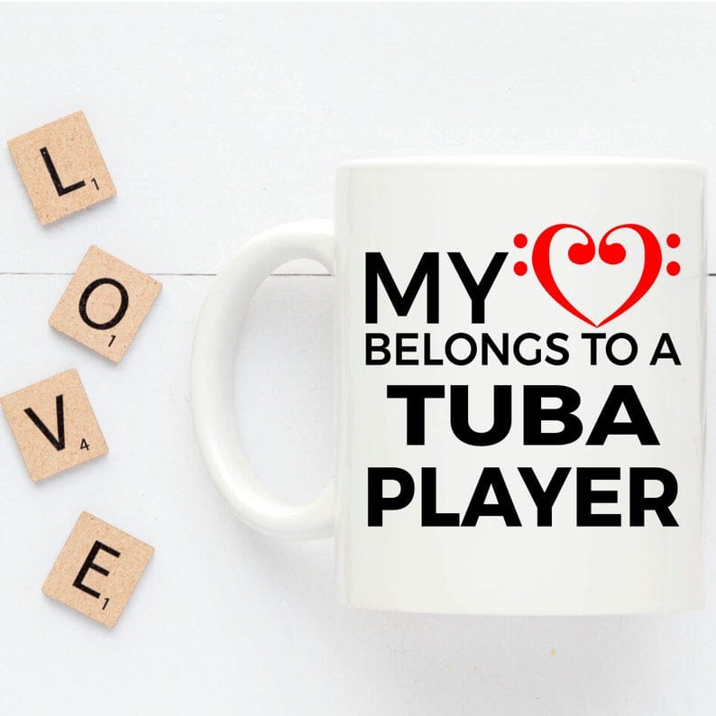 Tuba Player Mug - My Heart Belongs to a Tube Player