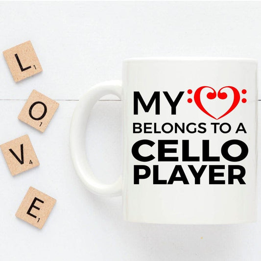 Cello Player Mug - My Heart Belongs To A Cello Player