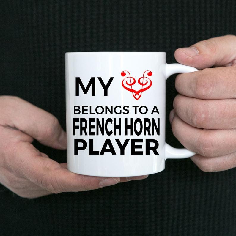 French Horn Player Mug - My Heart Belongs To A French Horn Player