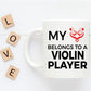 Violin Player Mug - My Heart Belongs To A Violin Player