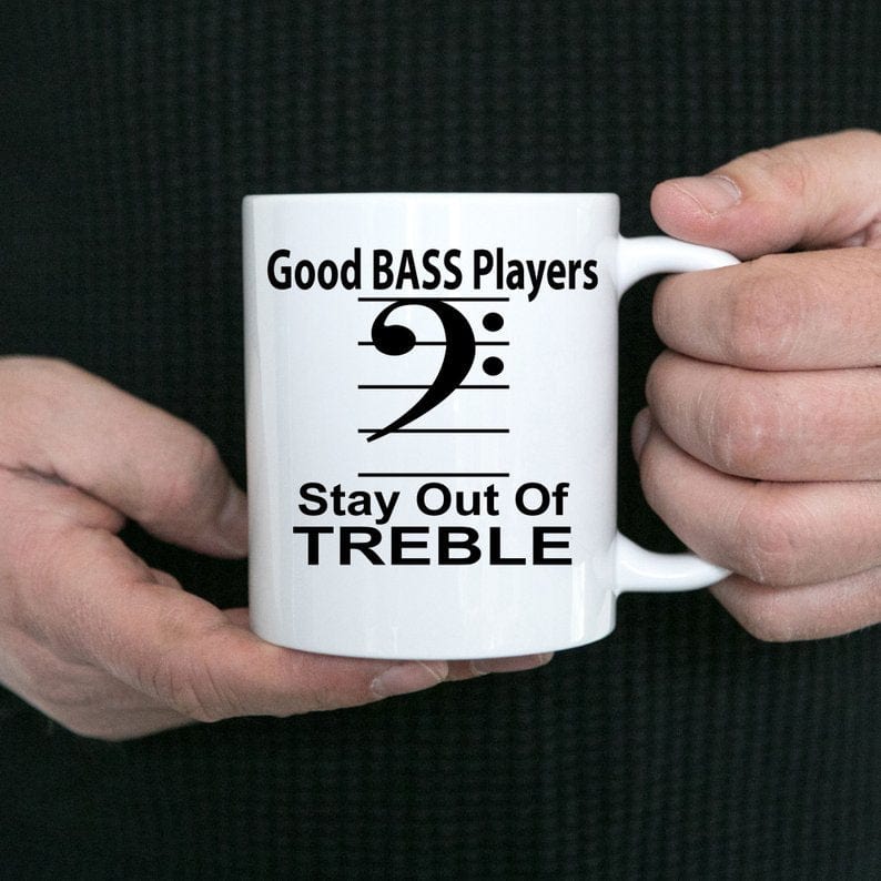 Funny Bass Player Mug - Stay Out of Treble