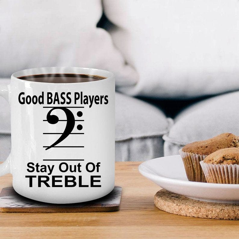 Funny Bass Player Mug - Stay Out of Treble