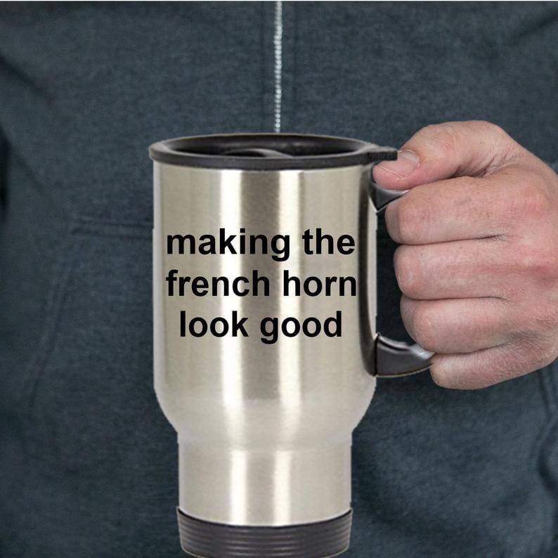 Funny French Horn Player Travel Mug