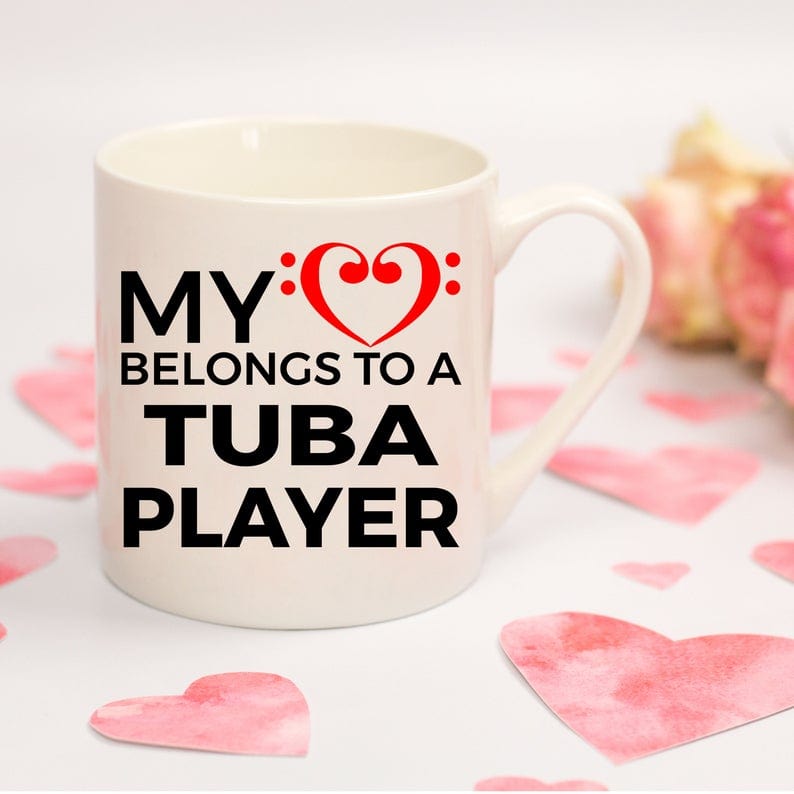 Tuba Player Mug - My Heart Belongs to a Tube Player