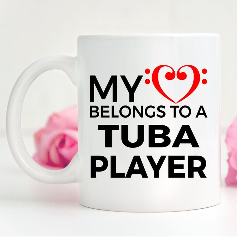 Tuba Player Mug - My Heart Belongs to a Tube Player