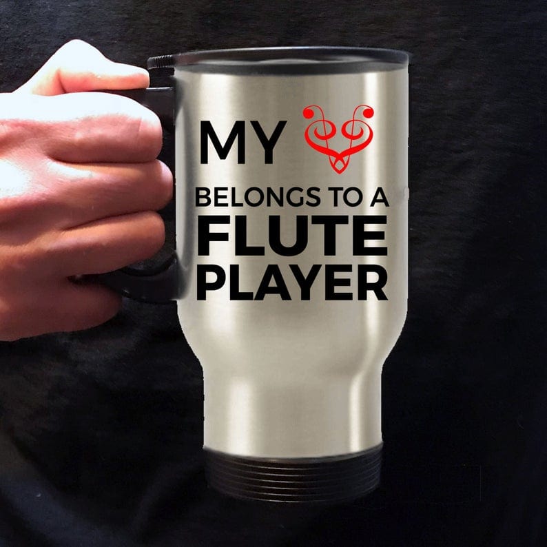 Flute Player Travel Mug - My Heart Belongs To A Flute Player