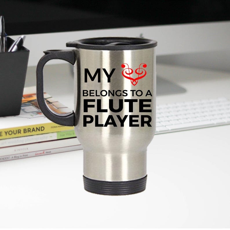 Flute Player Travel Mug - My Heart Belongs To A Flute Player