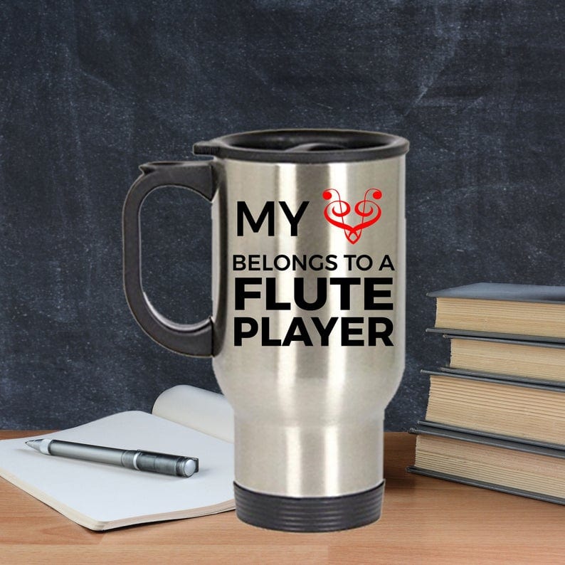 Flute Player Travel Mug - My Heart Belongs To A Flute Player