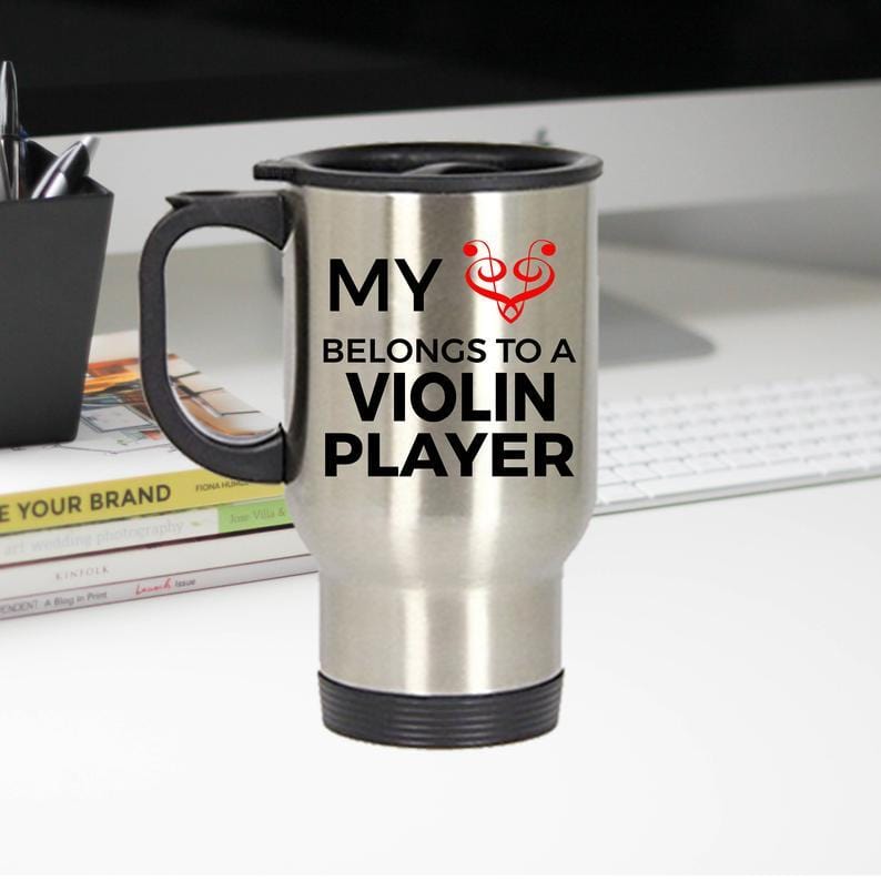 Violin Player Travel Mug - My Heart Belongs To A Violin Player