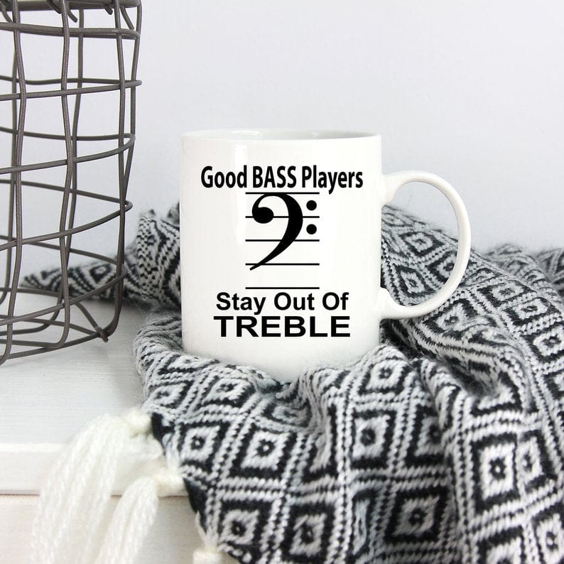 Funny Bass Player Mug - Stay Out of Treble