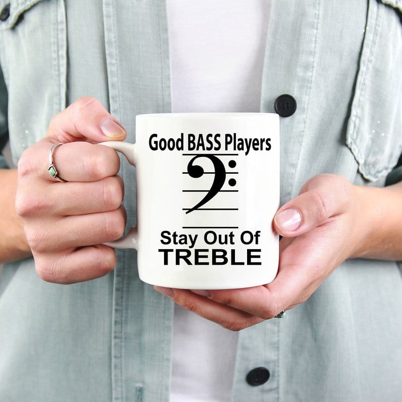 Funny Bass Player Mug - Stay Out of Treble