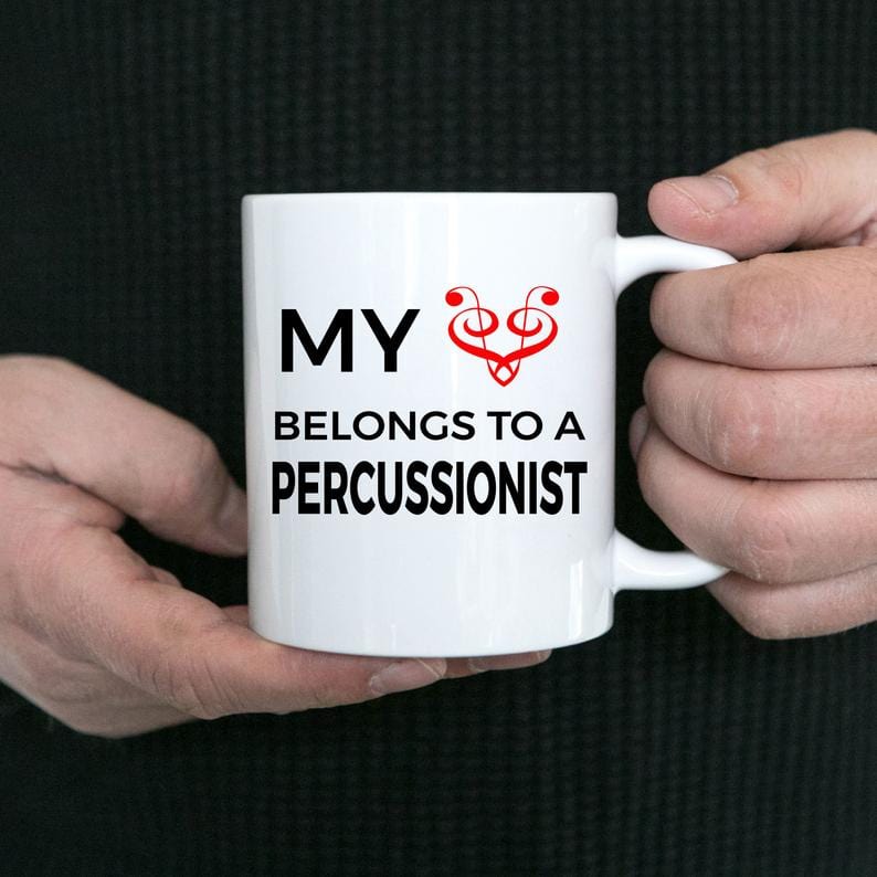Percussionist Romantic Mug - My Heart Belongs to a Percussionist
