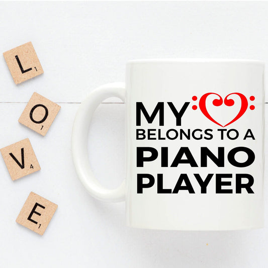 Piano Player Mug - My Heart Belongs to a Piano Player