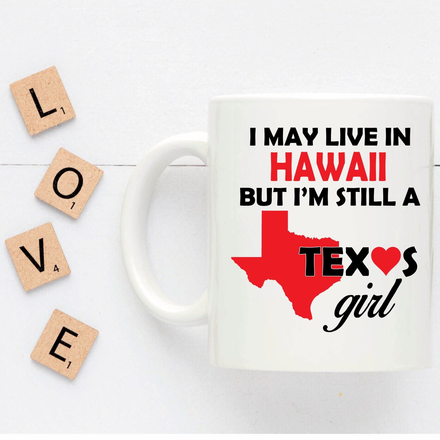 Texas Girl Living in Hawaii Funny Coffee Mug
