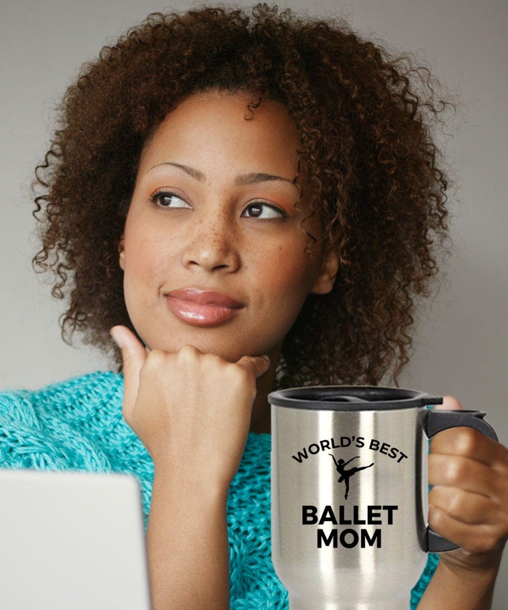 Ballet Mother Mom Travel Coffee Mug