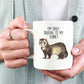Funny Ferret Custom Ceramic Coffee Mug - I'm Only Talking To My Ferret