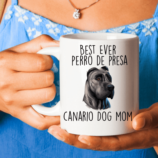 Best Ever Perro de Presa Canario Dog Mom Ceramic Coffee Mug