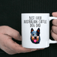 Best Ever Australian Cattle Dog Dad Ceramic Coffee Mug