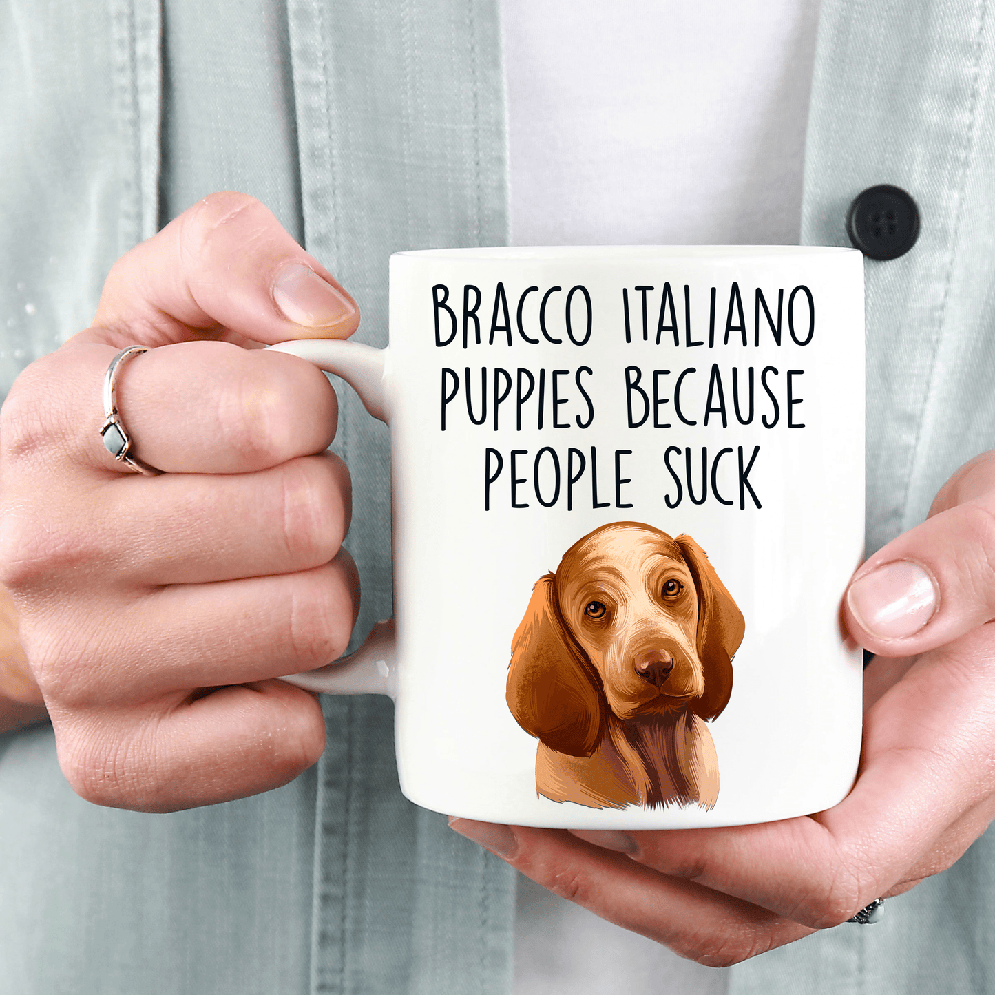 Bracco Italiano Puppies Because People Suck Funny Dog Ceramic Coffee Mug