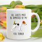 Funny Fox Terrier Ceramic Coffee Mug All Guests must be approved by my Dog