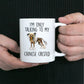 Chinese Crested Dog Funny Ceramic Coffee Mug - I'm Only Talking to My Chinese Crested