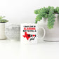 Texas Girl Coffee Mug - I May Live In Alabama But I'm Still a Texas Girl