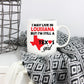 Texas Girl - I May Live In Louisiana But I'm Still a Texas Girl White Coffee Mug