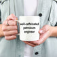 Petroleum Engineer Ceramic White Coffee Mug Makes a Funny Sarcastic Gift