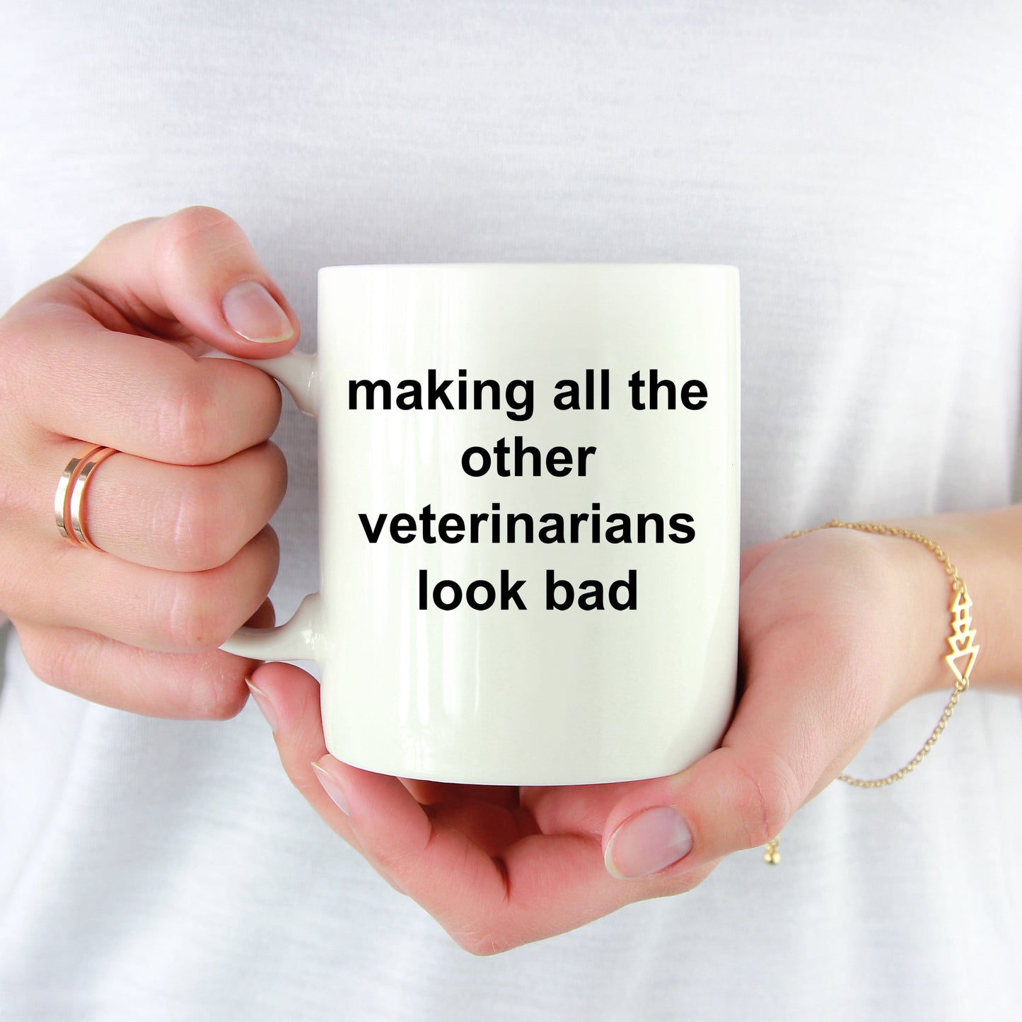 Making All the Other Veterinarians Look Bad Funny Coffee Mug