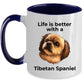 Tibetan Spaniel dog custom coffee mug - Life is Better