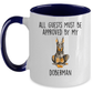 Doberman Pinscher Funny Dog Ceramic Coffee Mug All Guests must be approved