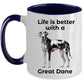 Great Dane Life is Better Coffee Mug