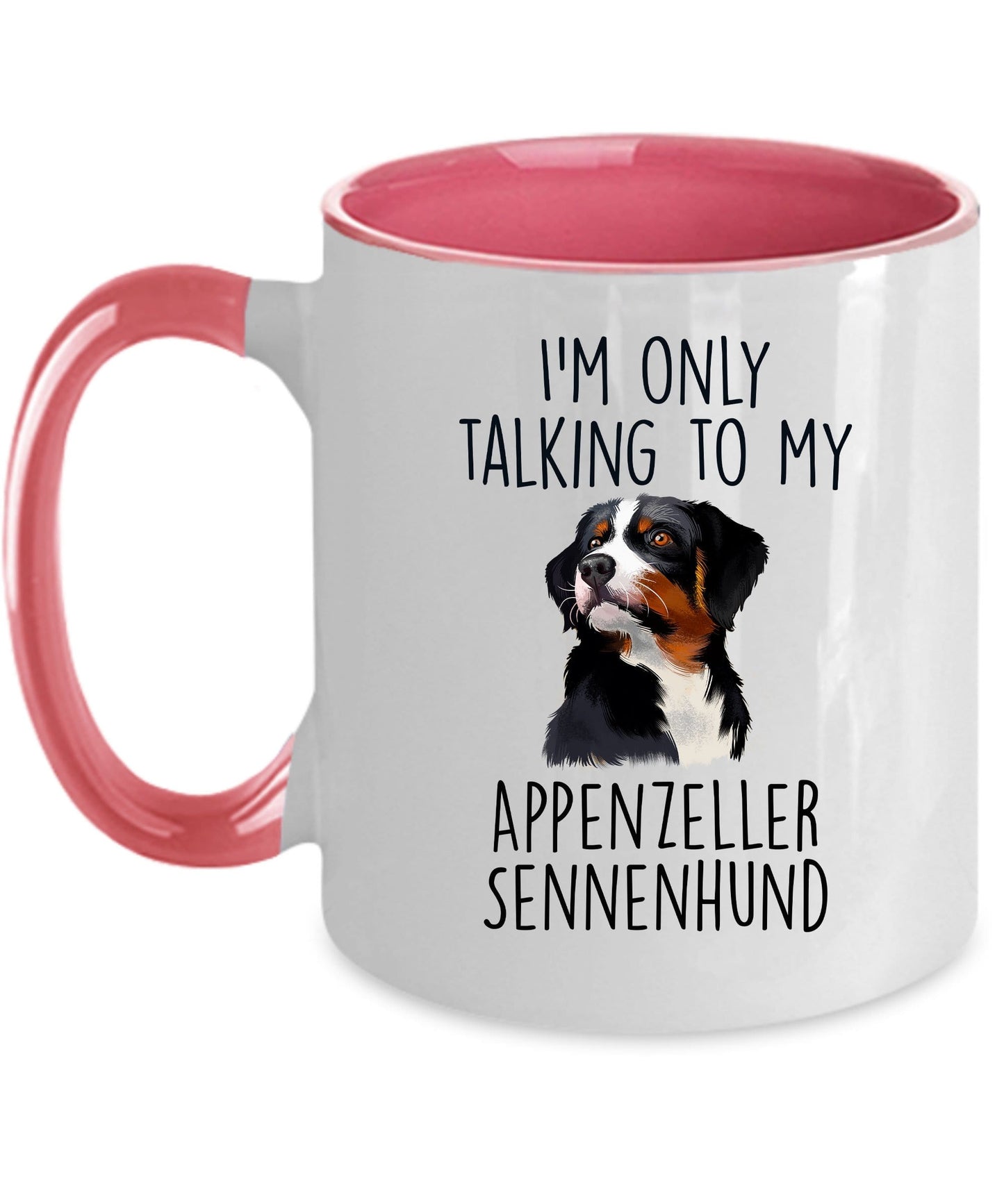 Appenzeller Sennenhund - I'm Only Talking to Funny Coffee Mug