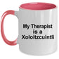 Xoloitzcuintli Dog Funny Gift Therapist Ceramic Coffee Mug